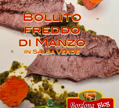 Ricetta Bollito Freddo di Manzo in Salsa Verde: Tradizione e Gusto da Bordona Farm