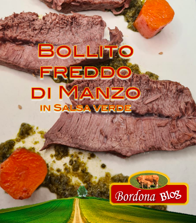 Ricetta Bollito Freddo di Manzo in Salsa Verde: Tradizione e Gusto da Bordona Farm